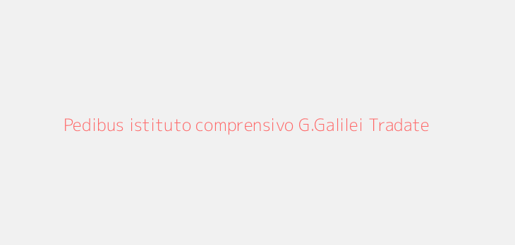 Pedibus istituto comprensivo G.Galilei Tradate